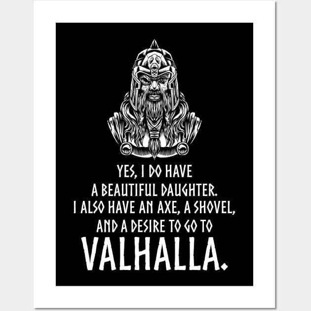 Conservative Dad - Beautiful Daughter Gun Shovel - Valhalla Wall Art by Styr Designs